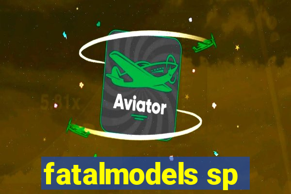 fatalmodels sp